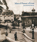 Marcel Proust à Evian - Jean-Michel Henny proust evian